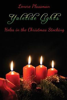 Paperback Yuletide Lights: Holes in the Christmas Stocking Book