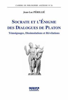 Paperback Socrate et l'énigme des Dialogues de Platon [French] Book
