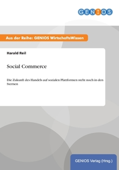 Paperback Social Commerce: Die Zukunft des Handels auf sozialen Plattformen steht noch in den Sternen [German] Book