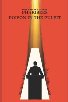 Enemies Defeated: Pharisees: Poison in the Pulpit