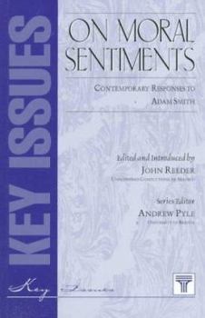 Paperback On Moral Sentiments: Contemporary Responses to Adam Smith (The Key Issues Series) Book