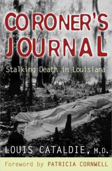 Hardcover Coroner's Journal: Stalking Death in Louisiana Book