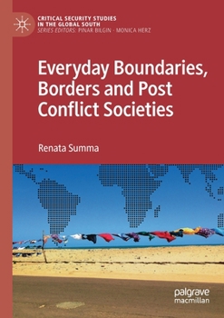 Paperback Everyday Boundaries, Borders and Post Conflict Societies Book
