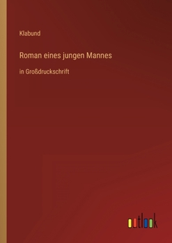 Paperback Roman eines jungen Mannes: in Großdruckschrift [German] Book