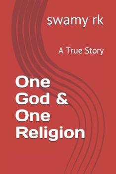 Paperback One God & One Religion: A True Story Book