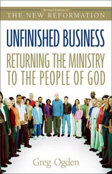 Paperback Unfinished Business: Returning the Ministry to the People of God Book