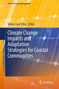 Hardcover Climate Change Impacts and Adaptation Strategies for Coastal Communities Book