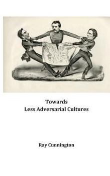 Paperback Towards Less Adversarial Cultures Book