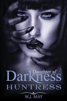 Huntress - Book #2 of the Daughters of Darkness: Victoria's Journey