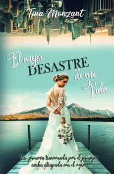 Paperback El Mejor Desastre de mi Vida [Spanish] Book
