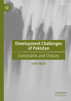 Paperback Development Challenges of Pakistan: Constraints and Choices Book