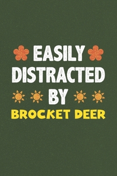 Paperback Easily Distracted By Brocket Deer: Brocket Deer Lovers Funny Gifts Dot Grid Journal Notebook 6x9 120 Pages Book
