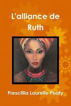 Paperback L'alliance de Ruth [French] Book