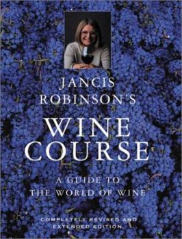 Jancis Robinson's Wine Course