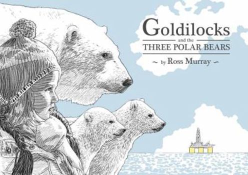 Hardcover Goldilocks and the Three Polar Bears Book