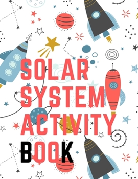 Paperback Solar System Activity Book.Maze Game, Coloring Pages, Find the Difference, How Many? Space Race and Many More. Book