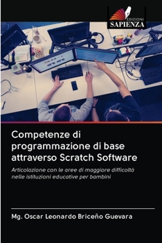 Paperback Competenze di programmazione di base attraverso Scratch Software [Italian] Book