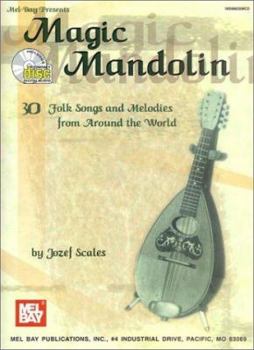 Paperback Magic Mandolin: 30 Folk Songs and Melodies from Around the World Book