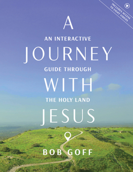 Paperback A Journey with Jesus: An Interactive Guide Through the Holy Land Book