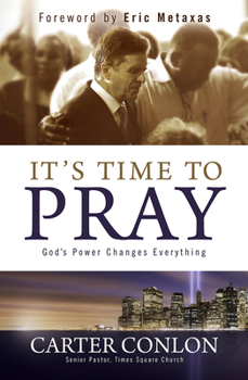 Hardcover It's Time to Pray: God's Power Changes Everything Book