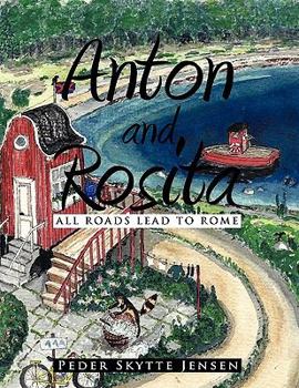 Paperback Anton and Rosita: All Roads Lead to Rome Book