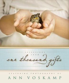 Hardcover Selections from One Thousand Gifts: Finding Joy in What Really Matters Book