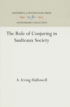 Hardcover The Role of Conjuring in Saulteaux Society Book