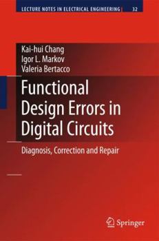 Hardcover Functional Design Errors in Digital Circuits: Diagnosis Correction and Repair Book