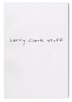 Paperback Larry Clark Stuff [Japanese] Book