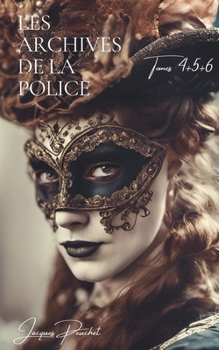 Paperback Archives de la Police: Tomes 4, 5, et 6 [French] Book