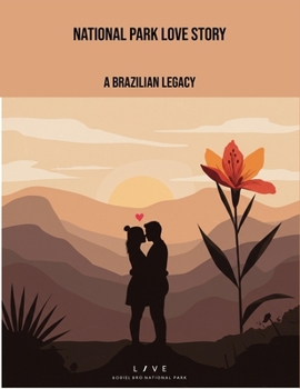Paperback National Park Love Story: A Brazilian Legacy Book