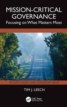 Paperback Mission-Critical Governance: Focusing on What Matters Most Book