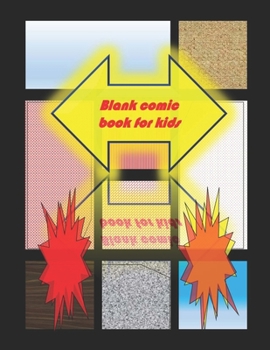 Paperback Blank Comic Book-Comic Sketch Book: Create your own comic book with this Blank Comic Book for kids, adults, students, teens and artists, many of Templ Book