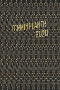 Paperback Terminplaner 2020: Plane, Organisiere und Verwalte Dich mit dem Wochenplaner auf ?ber 2 Seiten - Taschenkalender, Terminkalender [German] Book