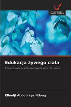 Paperback Edukacja żywego ciala [Polish] Book