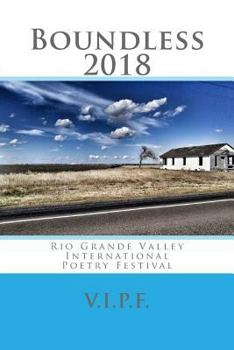 Paperback Boundless 2018: Rio Grande Valley International Poetry Festival Book