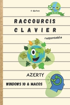 Paperback Raccourcis clavier responsable AZERTY Windows 10 & macOS 2021: Écologique [French] Book