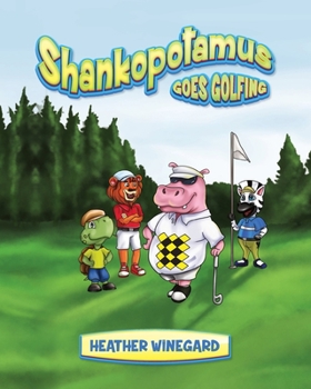 Paperback Shankopotamus Goes Golfing Book