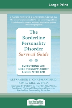 Paperback The Borderline Personality Disorder, Survival Guide: Everything You Need to Know About Living with BPD (16pt Large Print Edition) [Large Print] Book