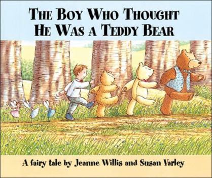 Hardcover The Boy Who Thought He Was a Teddy Bear Book