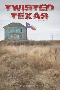 Twisted Texas: Volume 1