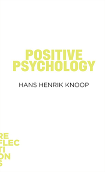 Positive Psychology - Book #12 of the Tænkepauser