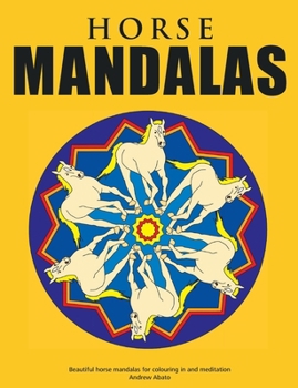 Paperback Horse Mandalas - Beautiful horse mandalas for colouring in and meditation Book