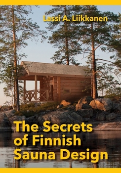 Paperback The Secrets of Finnish Sauna Design Book