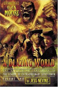 Paperback A Blazing World: The Unofficial Companion to the Second League of Extraordinary Gentlemen Book