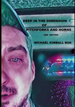 DEEP IN THE DIMENSION OF PITCHFORKS AND HORNS