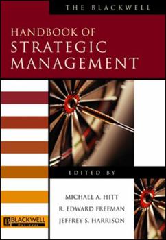 The Blackwell Handbook of Strategic Management (Blackwell Handbooks in Management)