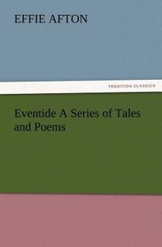 Paperback Eventide a Series of Tales and Poems Book