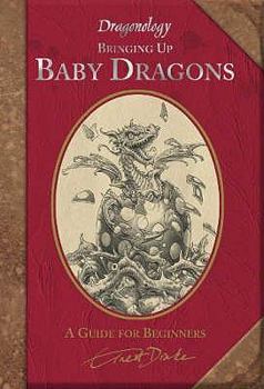 Hardcover Bringing Up Baby Dragons. by Dugald Steer Book