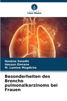 Paperback Besonderheiten des Broncho pulmonalkarzinoms bei Frauen [German] Book